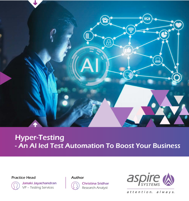 Aspire Systems | Hyper-Testing: AI-Led Test Automation to Boost Your ...